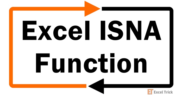 Excel ISNA Function – How To Use 1 Excel ISNA Function