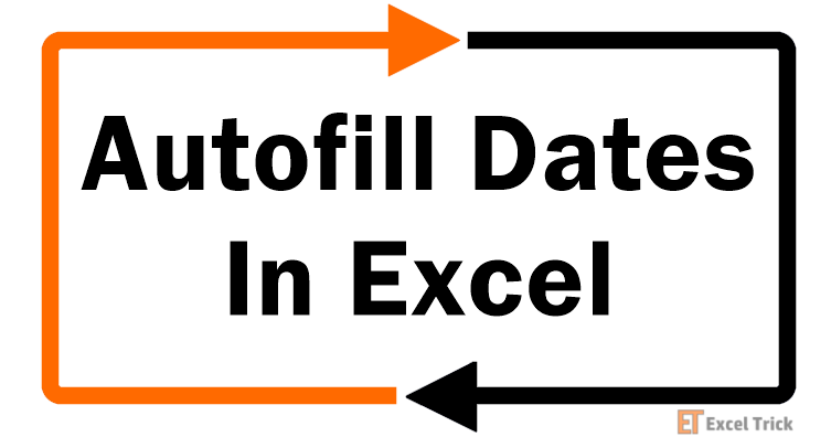 How to Autofill Dates in Excel (Autofill Days, Weekdays, Months & Years) 1 How-to-Autofill-Dates-In-Excel