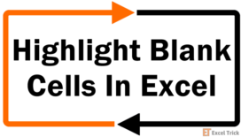 How To Highlight Blank Cells In Excel