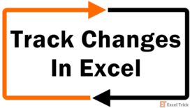 How to Track Changes in Excel (Easy Step-by-Step) 33 Track Changes Feature In Excel