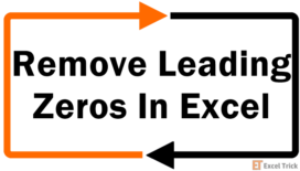 How to Remove Leading Zeros in Excel (7 Super Easy Ways) 23 How To Remove Leading Zeros In Excel