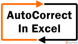 Excel AutoCorrect Feature – Enable, Disable & Add Exceptions 61 AutoCorrect Feature In Excel