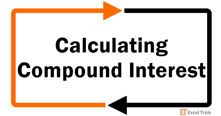 How to Calculate Compound Interest in Excel (2 Easy Ways) 1 How to Calculate Compound Interest in Excel