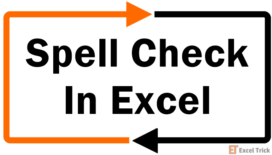 Spell Check in Excel - Shortcuts, Settings & Customizations 68 How to Spell Check in Excel