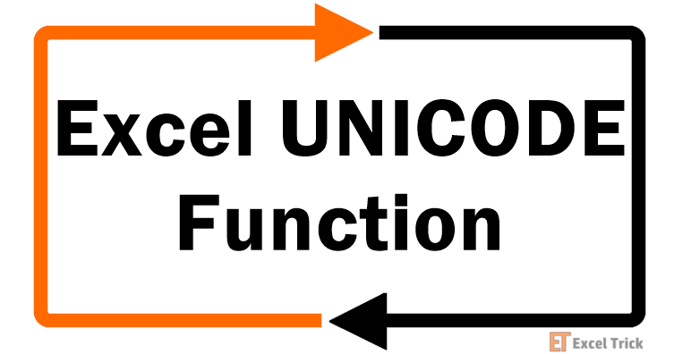 Excel UNICODE Function – How To Use 1 Excel UNICODE Function