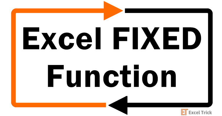 Excel FIXED Function – How To Use 1 Excel FIXED Function