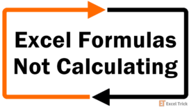 Excel Formulas Not Calculating - How To Fix 33 Excel Formulas Not Calculating