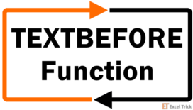 Excel TEXTBEFORE Function – How To Use 9 Excel TEXTBEFORE Function