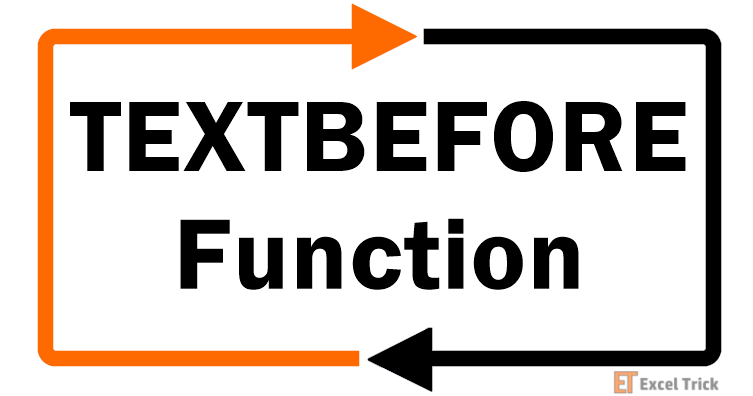 Excel TEXTBEFORE Function – How To Use 1 Excel TEXTBEFORE Function