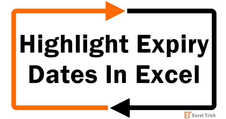 How to Highlight Expiry Dates in Excel (Step-by-Step) 2 How To Highlight Expiry Dates In Excel