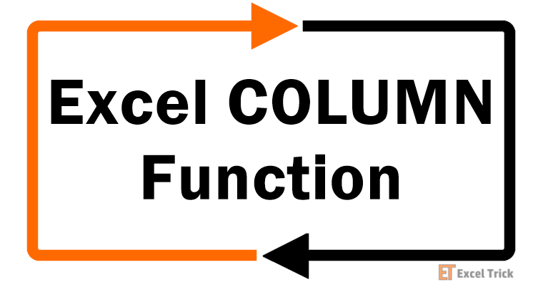 Excel COLUMN Function – How To Use 1 Excel COLUMN Function