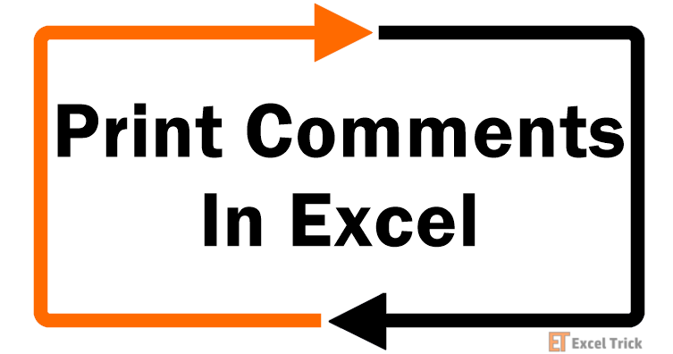 How to Print Comments in Excel (3 Easy Ways + Shortcut) 4 How to Print Comments in Excel
