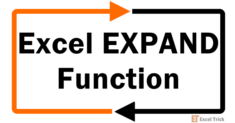 Excel EXPAND Function – How To Use 1 Excel EXPAND Function